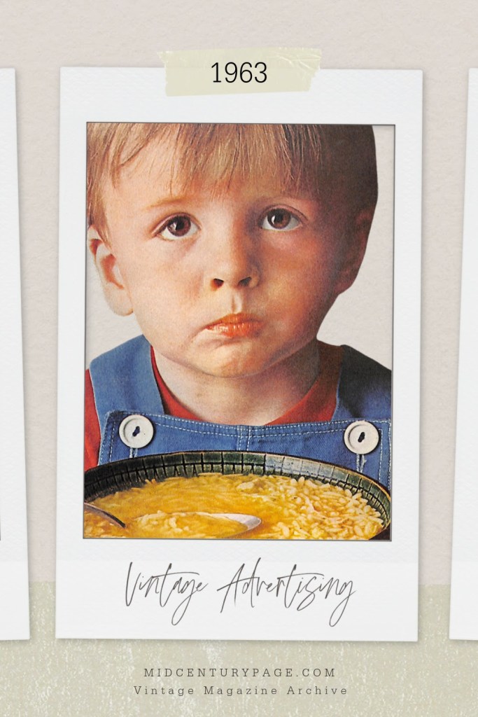 Vintage Lipton Soup Ad from 1963 showing brown eyed toddler in front of a bowl of soup from Midcenturypage.com
